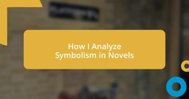 How I Analyze Symbolism in Novels