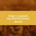 How I created my first fictional world