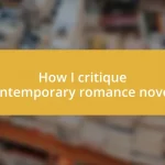 How I critique contemporary romance novels