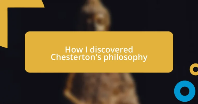 How I discovered Chesterton’s philosophy