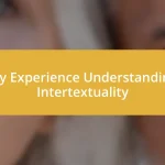 My Experience Understanding Intertextuality