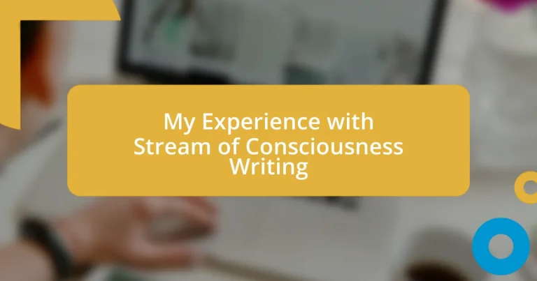 My Experience with Stream of Consciousness Writing