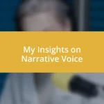 My Insights on Narrative Voice