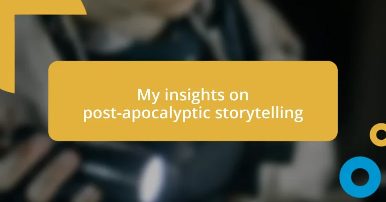 My insights on post-apocalyptic storytelling