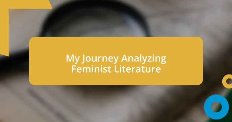 My Journey Analyzing Feminist Literature