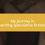 My journey in writing speculative fiction