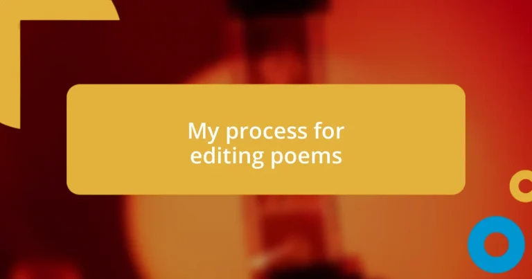 My process for editing poems