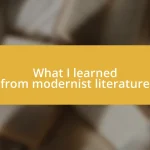 What I learned from modernist literature