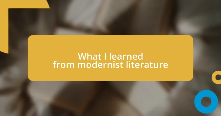 What I learned from modernist literature