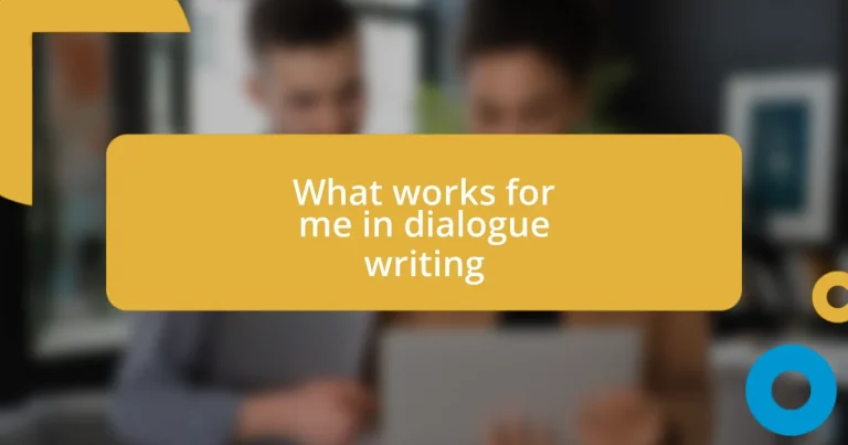 What works for me in dialogue writing