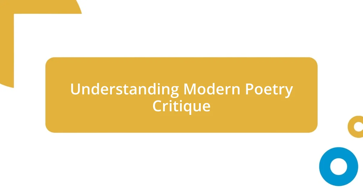 Understanding Modern Poetry Critique