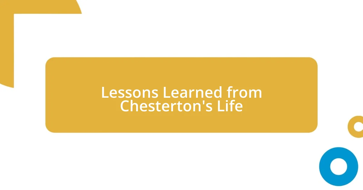 Lessons Learned from Chesterton